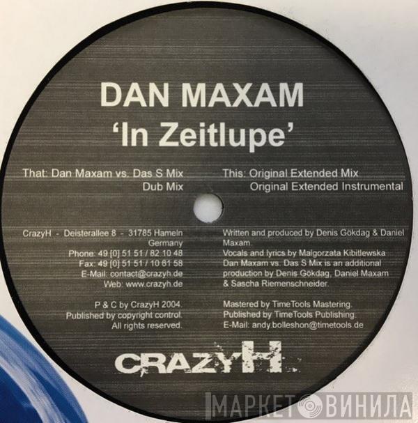 Dan Maxam - In Zeitlupe