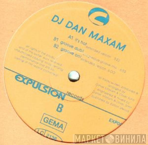 Dan Maxam - It's Hot