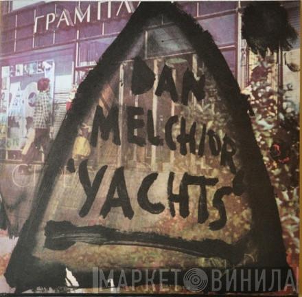 Dan Melchior - Yachts
