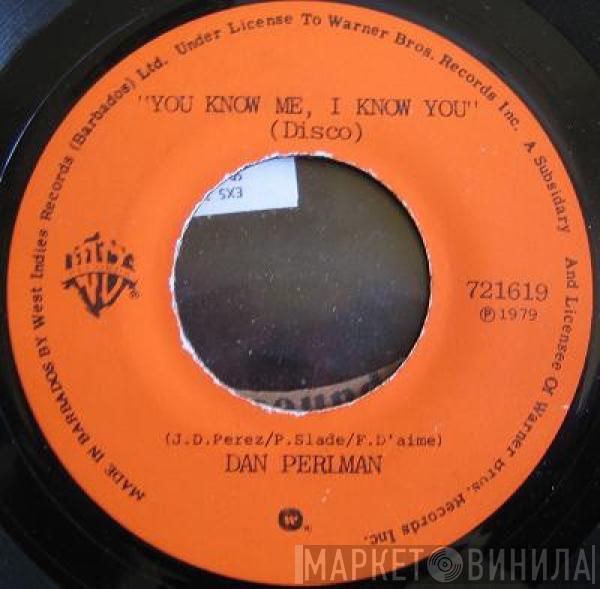 Dan Perlman - You Know Me, I Know You