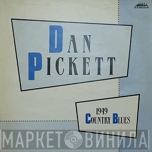 Dan Pickett - 1949 Country Blues