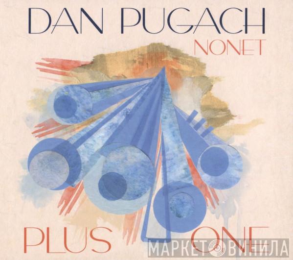 Dan Pugach Nonet  - Plus One