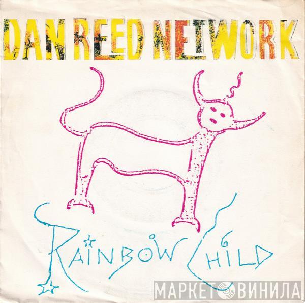 Dan Reed Network - Rainbow Child