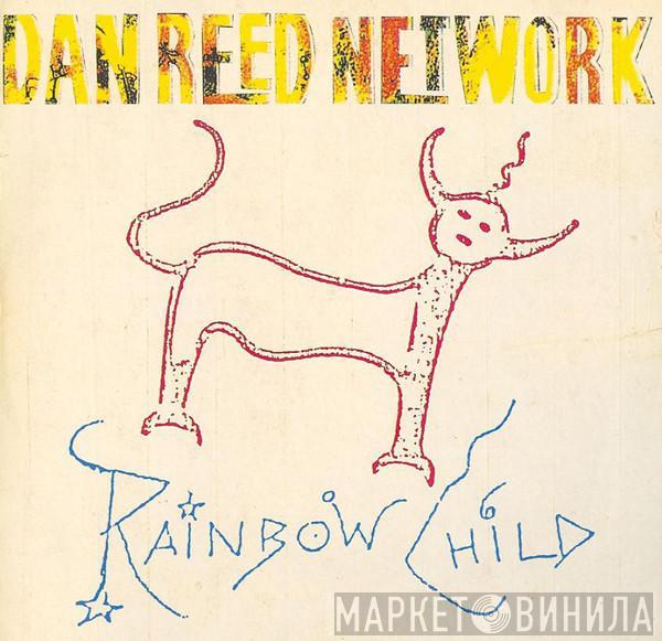 Dan Reed Network - Rainbow Child
