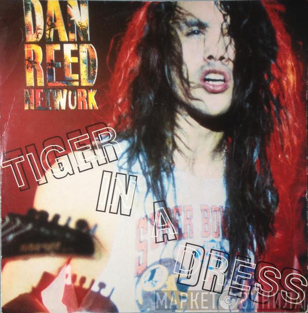 Dan Reed Network - Tiger In A Dress