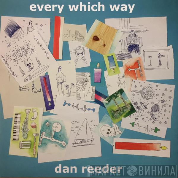 Dan Reeder - Every Which Way
