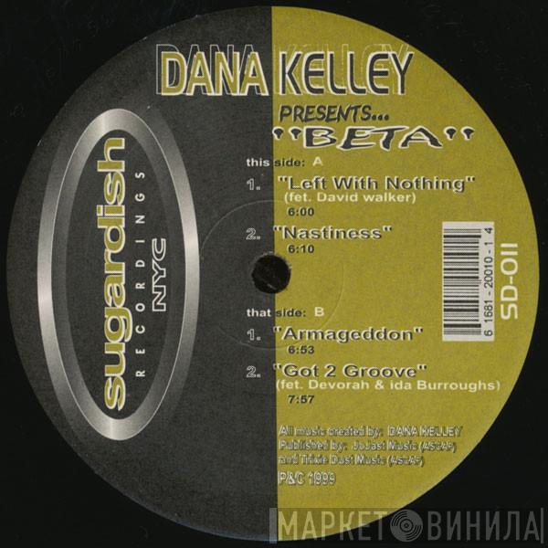  Dana Kelley  - Beta