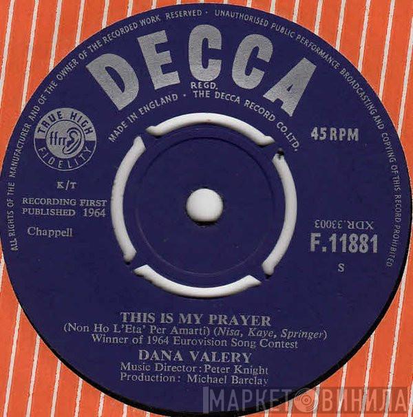 Dana Valery - This Is My Prayer / Would I Love You Again