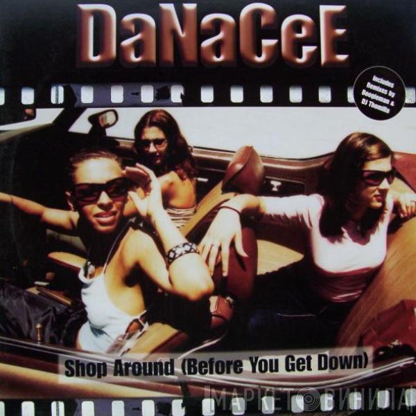 Danacee - Shop Around (Before You Get Down)