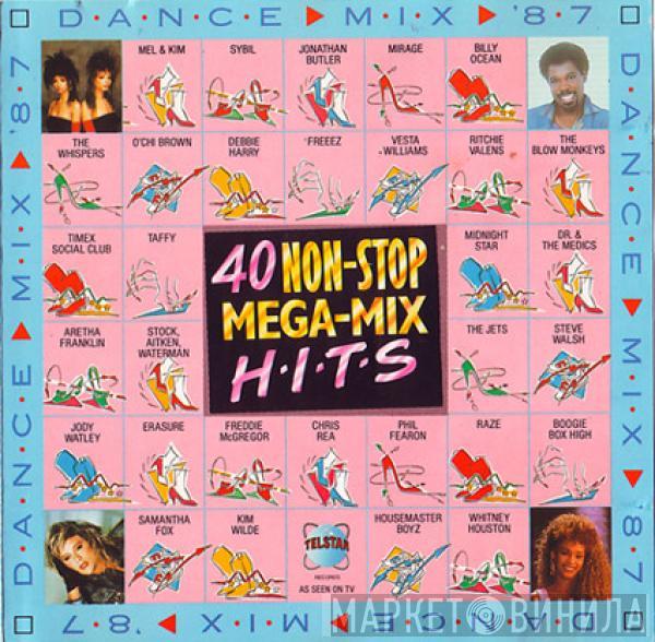  - Dance ▷ Mix ▷ '87 - 40 Non-Stop Mega-Mix HITS