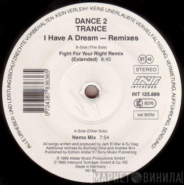 Dance 2 Trance - I Have A Dream (Remixes)