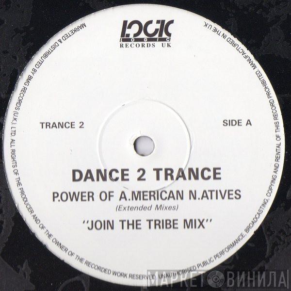 Dance 2 Trance - P.ower Of A.merican N.atives (Extended Mixes)