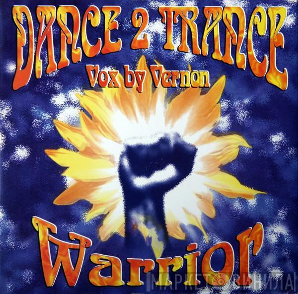 Dance 2 Trance, Vernon - Warrior