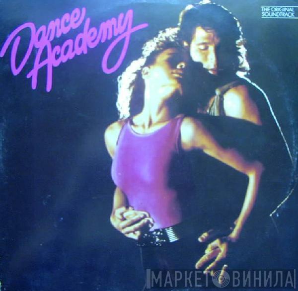  - Dance Academy - The Original Soundtrack