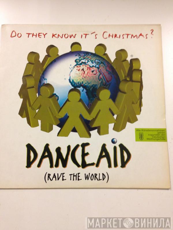 Dance Aid (Rave The World) - Do They Know It's Christmas?