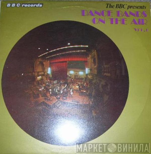  - Dance Bands On The Air Vol 1