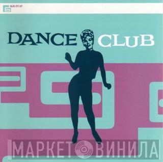  - Dance Club