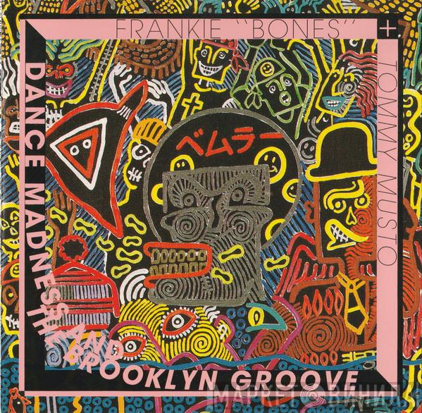  - Dance Madness And The Brooklyn Groove