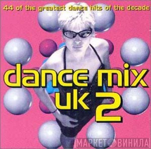 - Dance Mix U.K. 2