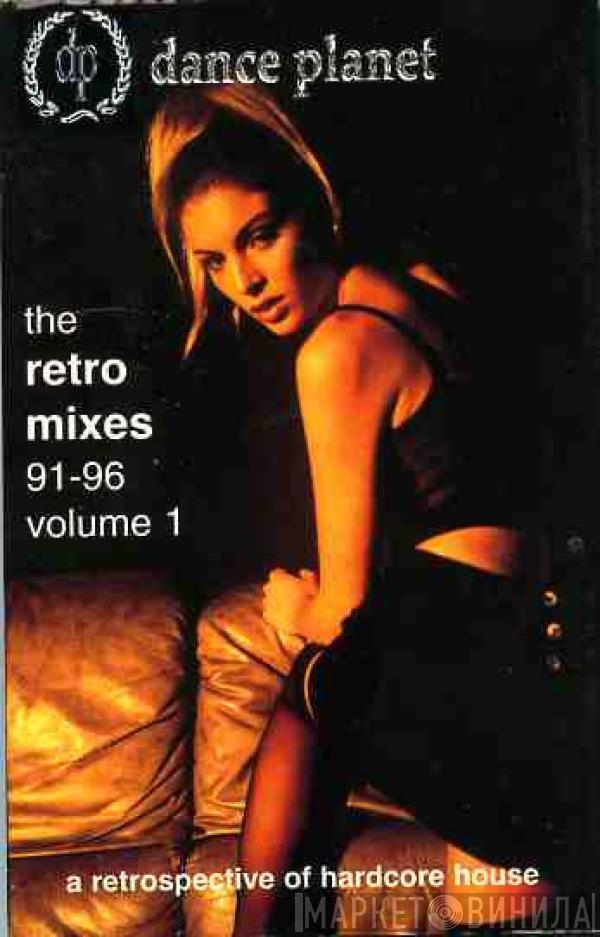  - Dance Planet Retro Mixes (Volume 1)