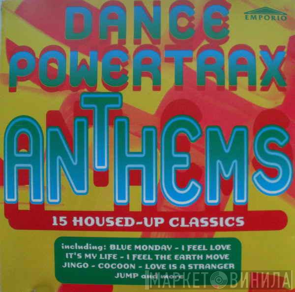  - Dance Powertrax Anthems