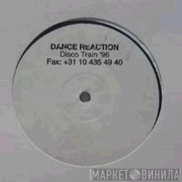 Dance Reaction - Disco Train '96