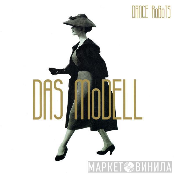 Dance Robots - Das Modell