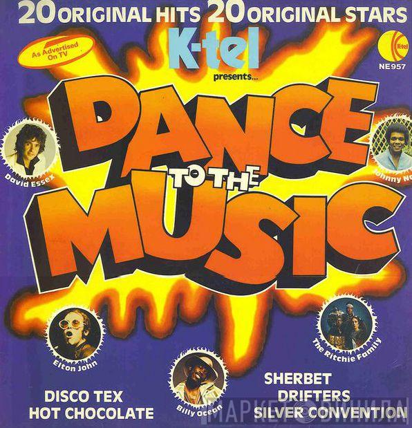  - Dance To The Music