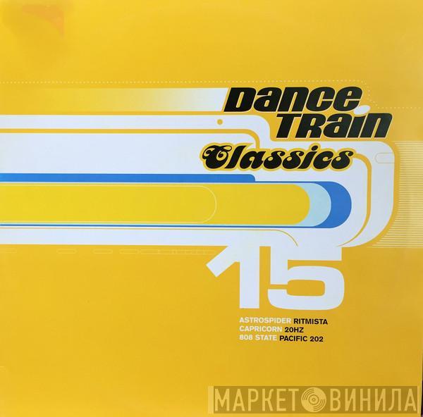  - Dance Train Classics Vinyl 15