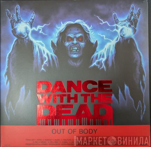Dance With The Dead - Out Of Body (10th Anniversary Remixed / Remastered Edition)