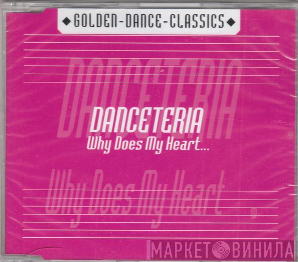  Danceteria  - Why Does My Heart Feel So Bad?