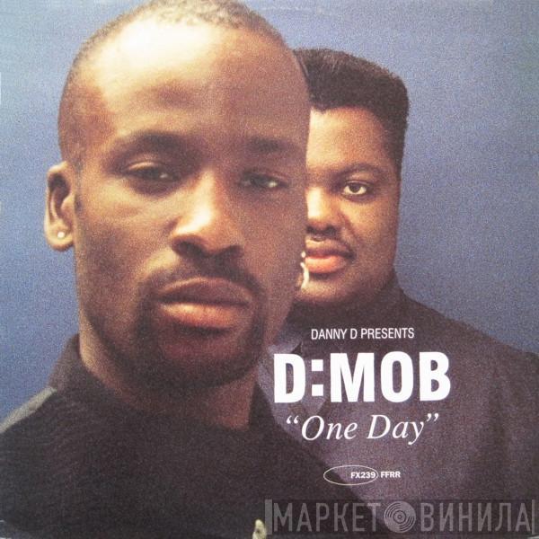 Dancin' Danny D, D Mob - One Day