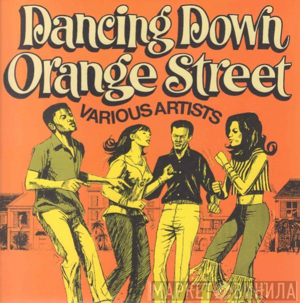  - Dancing Down Orange Street