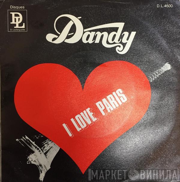 Dandy  - I Love Paris / Tonight, Tonight (Be Mine)