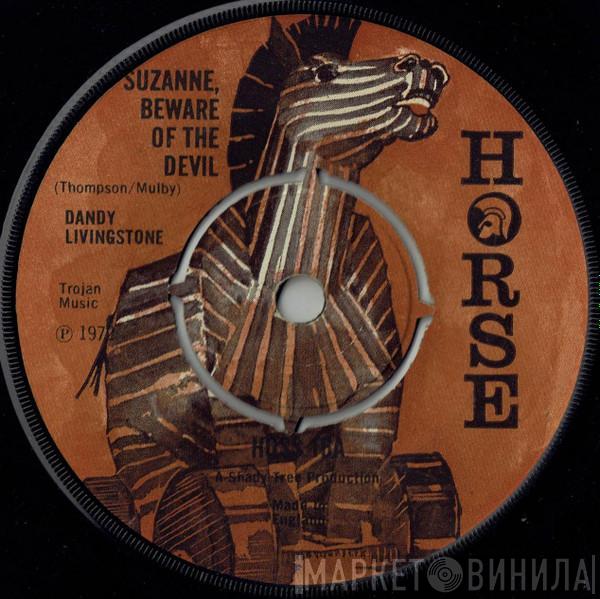 Dandy Livingstone - Suzanne, Beware Of The Devil