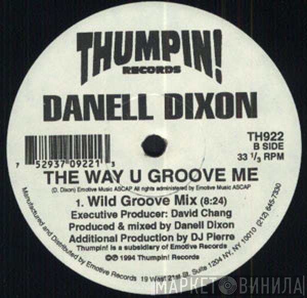 Danell Dixon - The Way U Groove Me