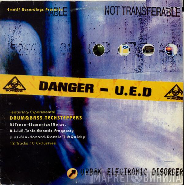  - Danger U.E.D - Urban Electronic Disorder