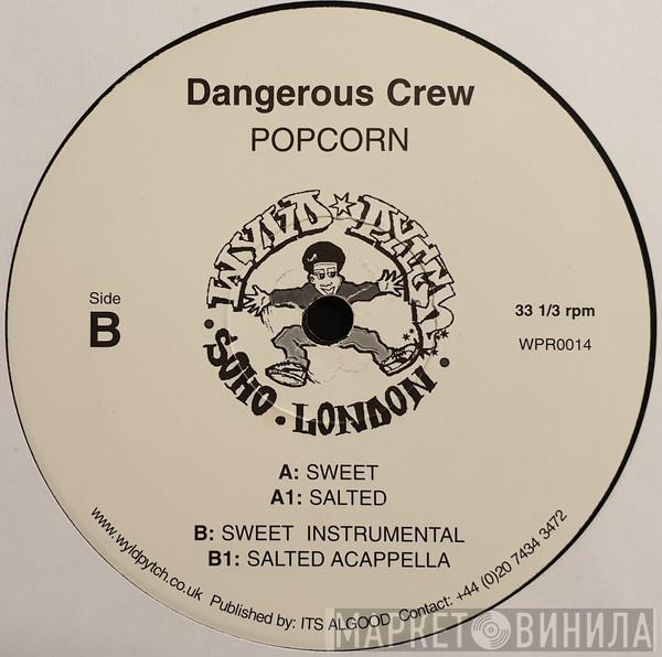 Dangerous Crew - Popcorn