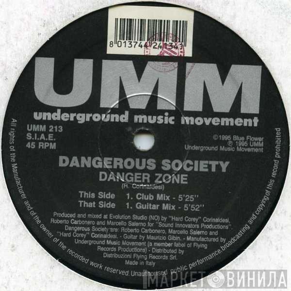 Dangerous Society - Danger Zone