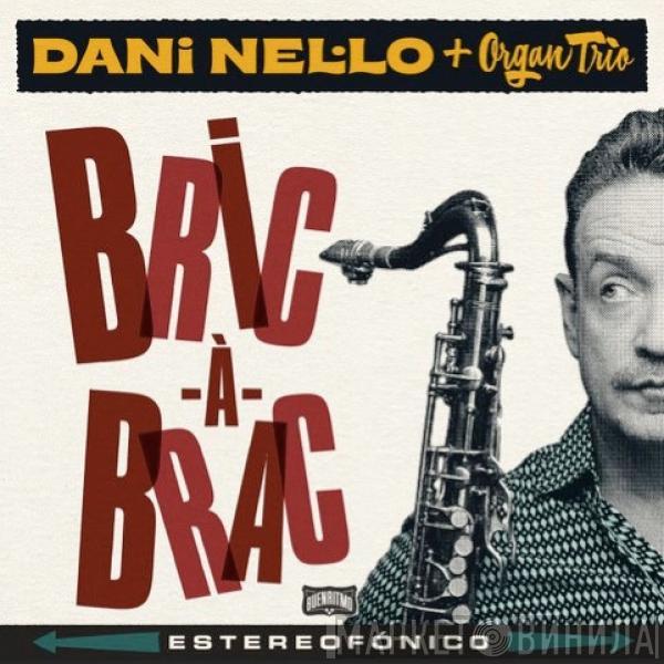 Dani Nel·lo + Organ Trio - Bric-À-Brac