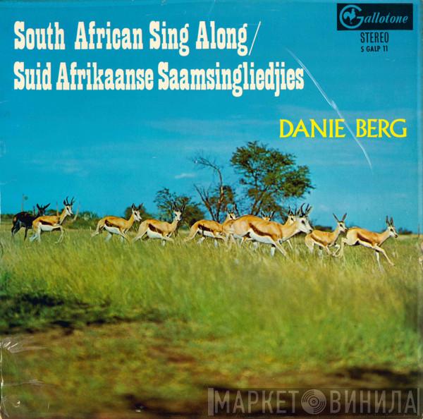 Danie Berg - South African Sing Along / Suid Afrikaanse Saamsingliedjies