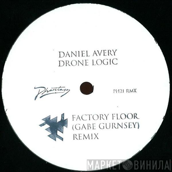 Daniel Avery - Drone Logic (Factory Floor (Gabe Gurnsey) Remix)