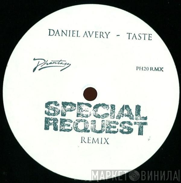 Daniel Avery - Taste (Special Request Remix)