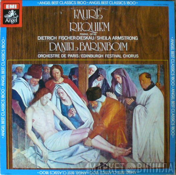 , Daniel Barenboim , Dietrich Fischer-Dieskau , Sheila Armstrong , Orchestre De Paris - Edinburgh Festival Chorus  Gabriel Fauré  - Requiem, Pavane Op.50