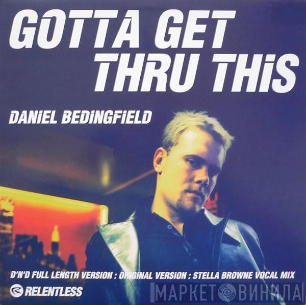 Daniel Bedingfield - Gotta Get Thru This