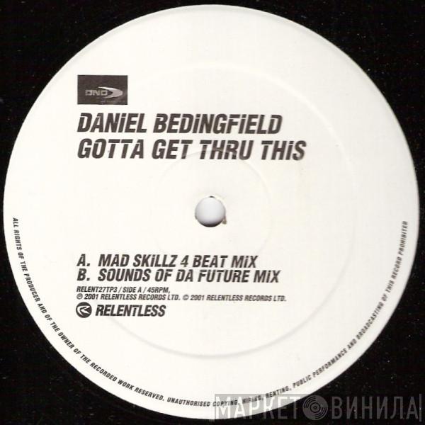 Daniel Bedingfield - Gotta Get Thru This