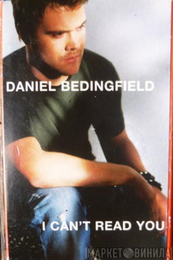  Daniel Bedingfield  - I Can't Read You