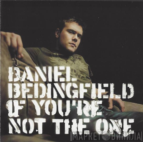 Daniel Bedingfield - If You're Not The One