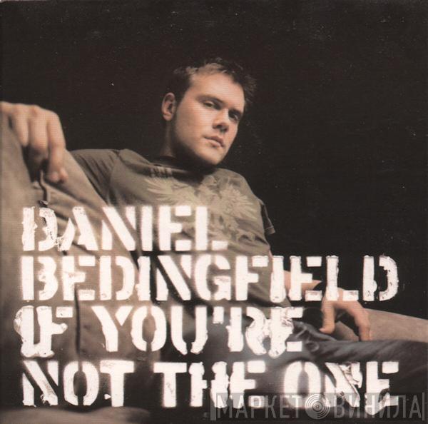 Daniel Bedingfield - If You're Not The One