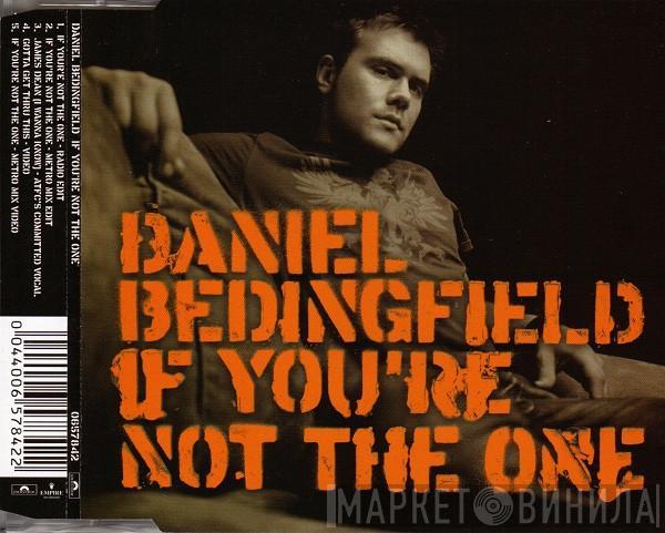  Daniel Bedingfield  - If You're Not The One